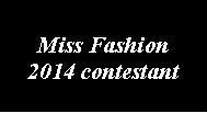 Casella di testo: Miss Fashion 2014 contestant